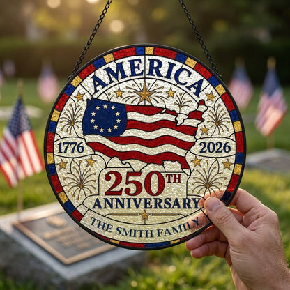 Round stained-glass look suncatcher with US map flag, 1776–2026, 250TH ANNIVERSARY, and a personalized family name banne
