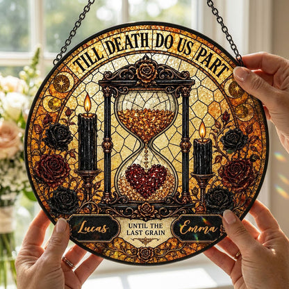 Personalized Gothic Hourglass Till Death Do Us Part Stained Glass Round Suncatcher