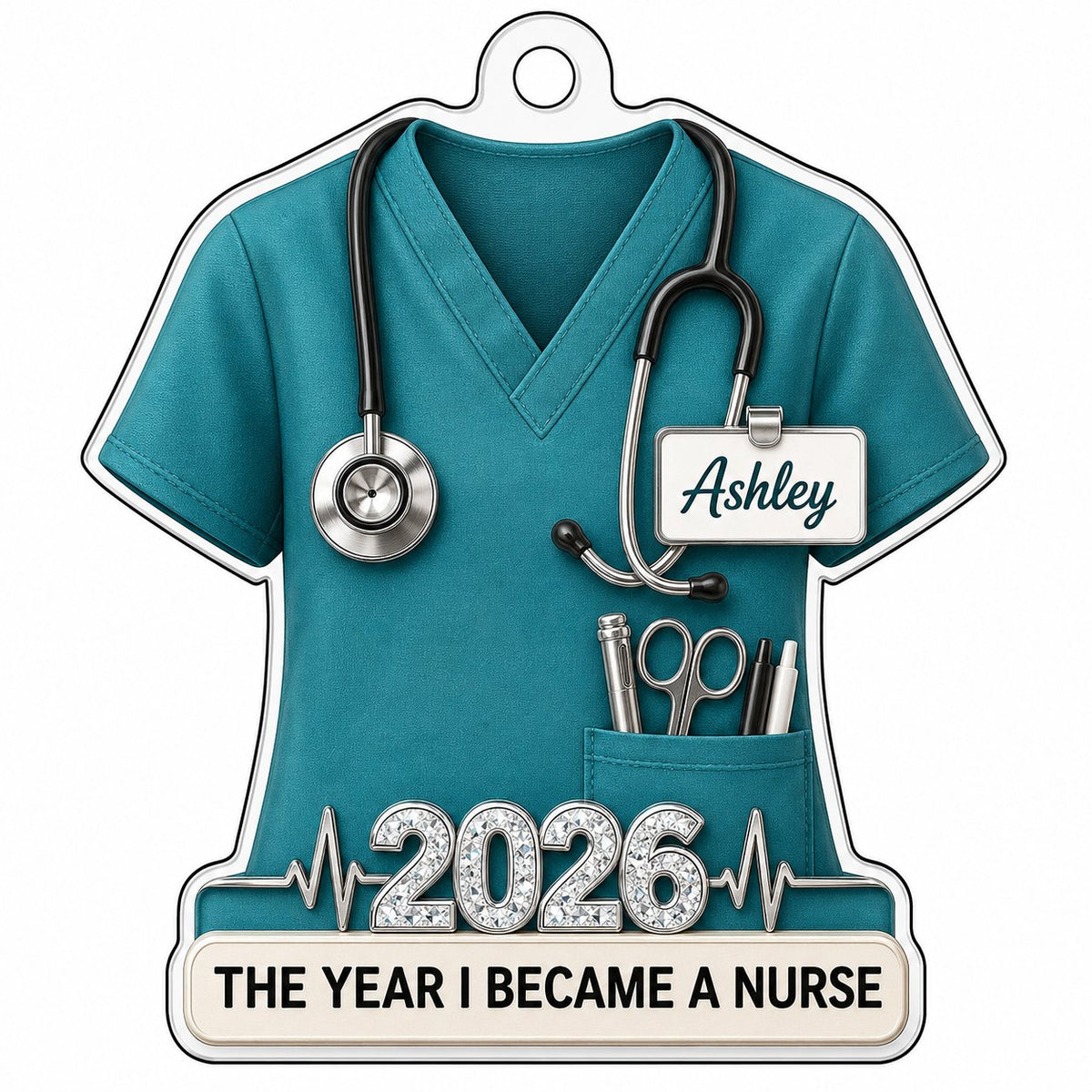 Teal scrub top acrylic ornament with stethoscope, ID badge, pocket tools, EKG line, 2026 numerals and a white name banne