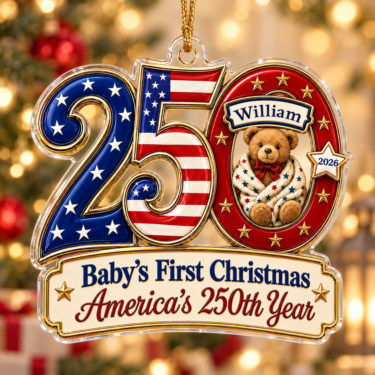 Acrylic ornament shaped like 250 with a teddy bear in the 0 and a gold-trimmed banner for the baby's name and year.