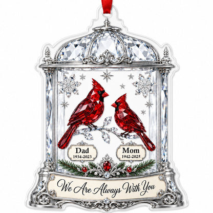 Ornate silver lantern acrylic ornament with two red cardinals and We Are Always With You message, plus spaces for names 
