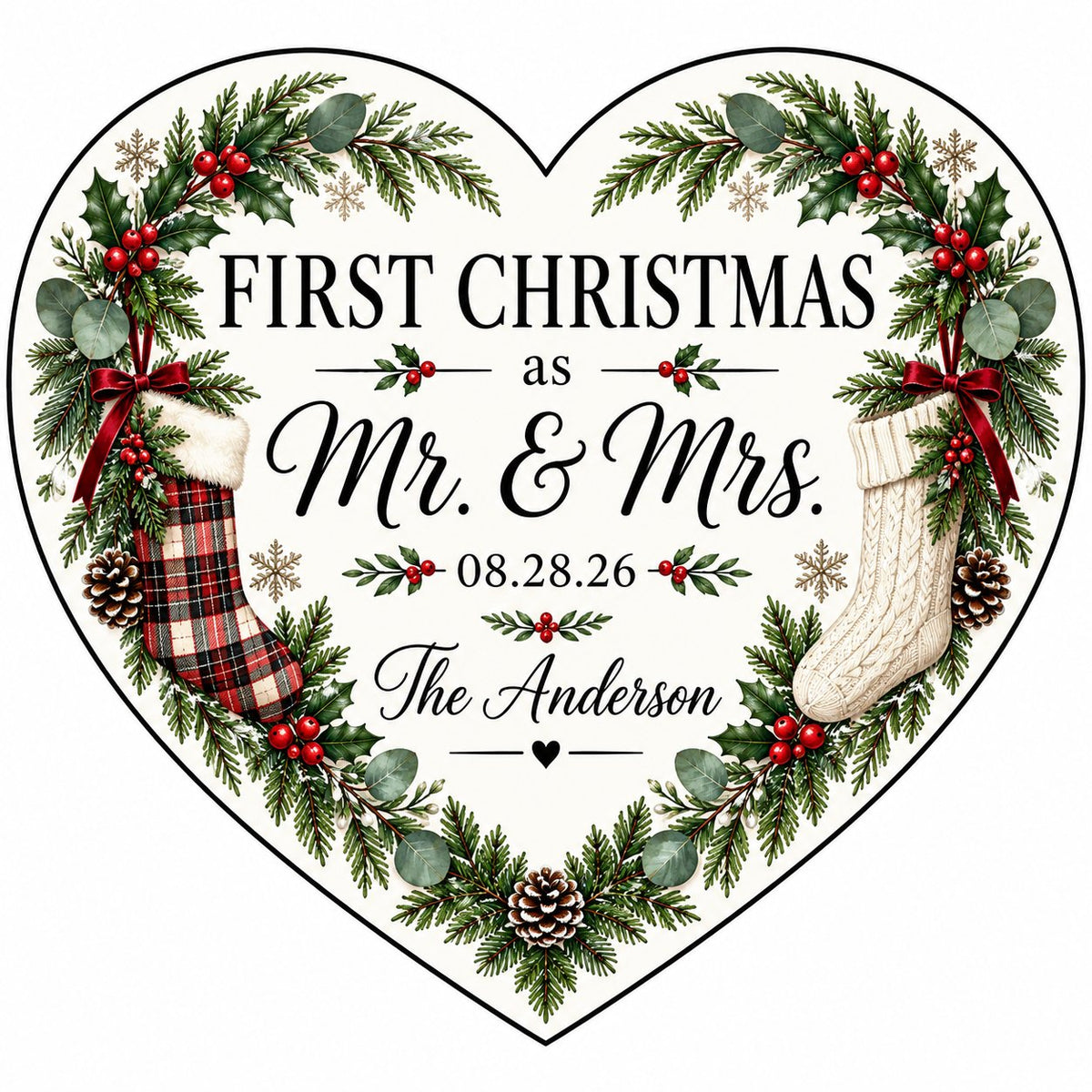 Heart ornament with greenery border, two stockings on bows, and 'FIRST CHRISTMAS as Mr. & Mrs.' text.