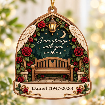 Arch-shaped wood ornament with bench, red roses, angel wings, lantern, and "I am always with you" quote.