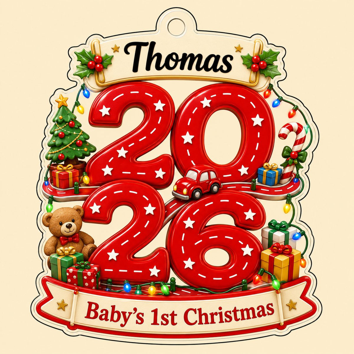 Custom-cut acrylic ornament with 'Baby's 1st Christmas', road-style 2026, holly banners, teddy bear and toy car.