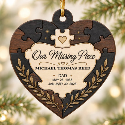 Heart wood ornament with puzzle-piece frame, Our Missing Piece title, laurel accents, personalized with name and dates.