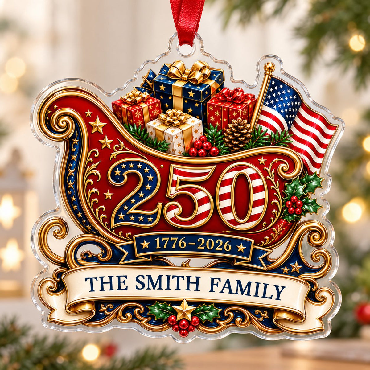 Acrylic ornament shaped like a Santa sleigh with '250', '1776-2026', US flag and a family name banner.