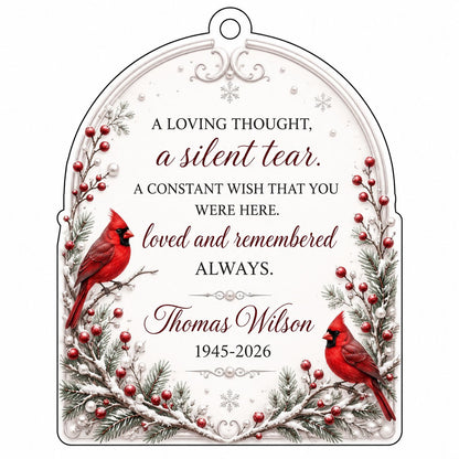 Clear acrylic arch ornament with two red cardinals, snowy evergreens, memorial verse, plus personalized name and dates.
