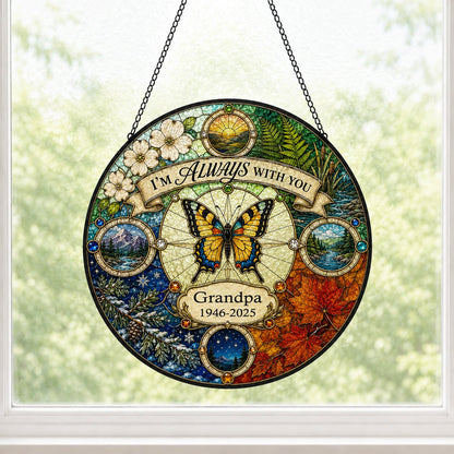 Personalized Butterfly Four Seasons Memorial I'm Always With You Stained Glass Round Suncatcher
